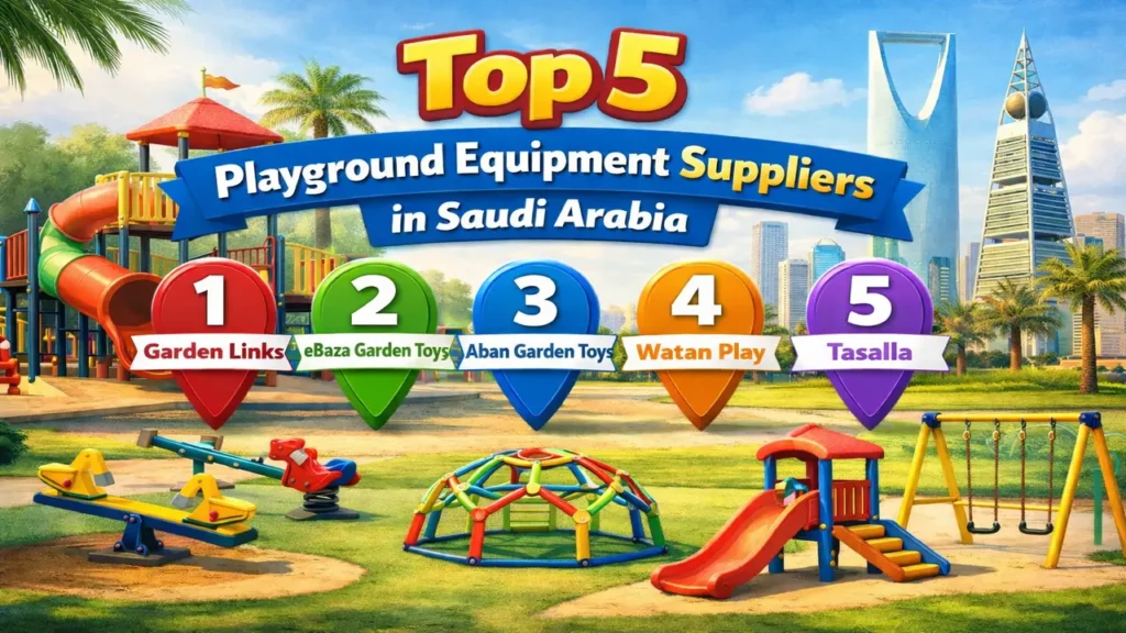 Top 5 Playground Equipment Suppliers in Saudi Arabia