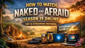 How to Watch Naked and Afraid Season 19 Online Top 10 Ways online worldwide